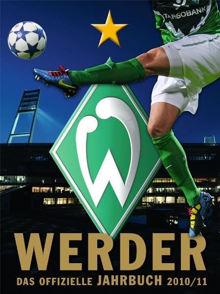 Werder Bremen: Das offizielle Jahrbuch 2010/11 Reference Books