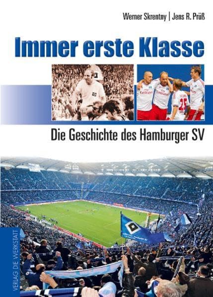 Immer erste Klasse: Die Geschichte des Hamburger SV Leisure & Fun