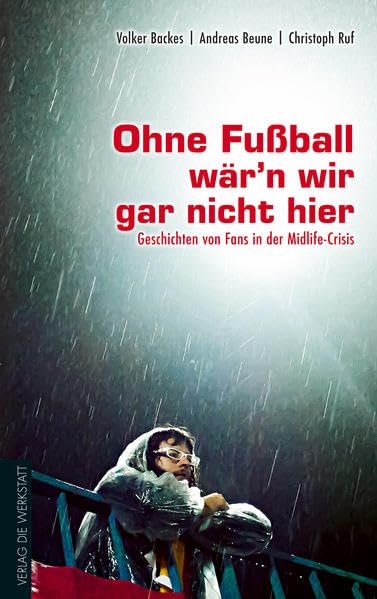 Ohne Fußball wär'n wir gar nicht hier Sports Books