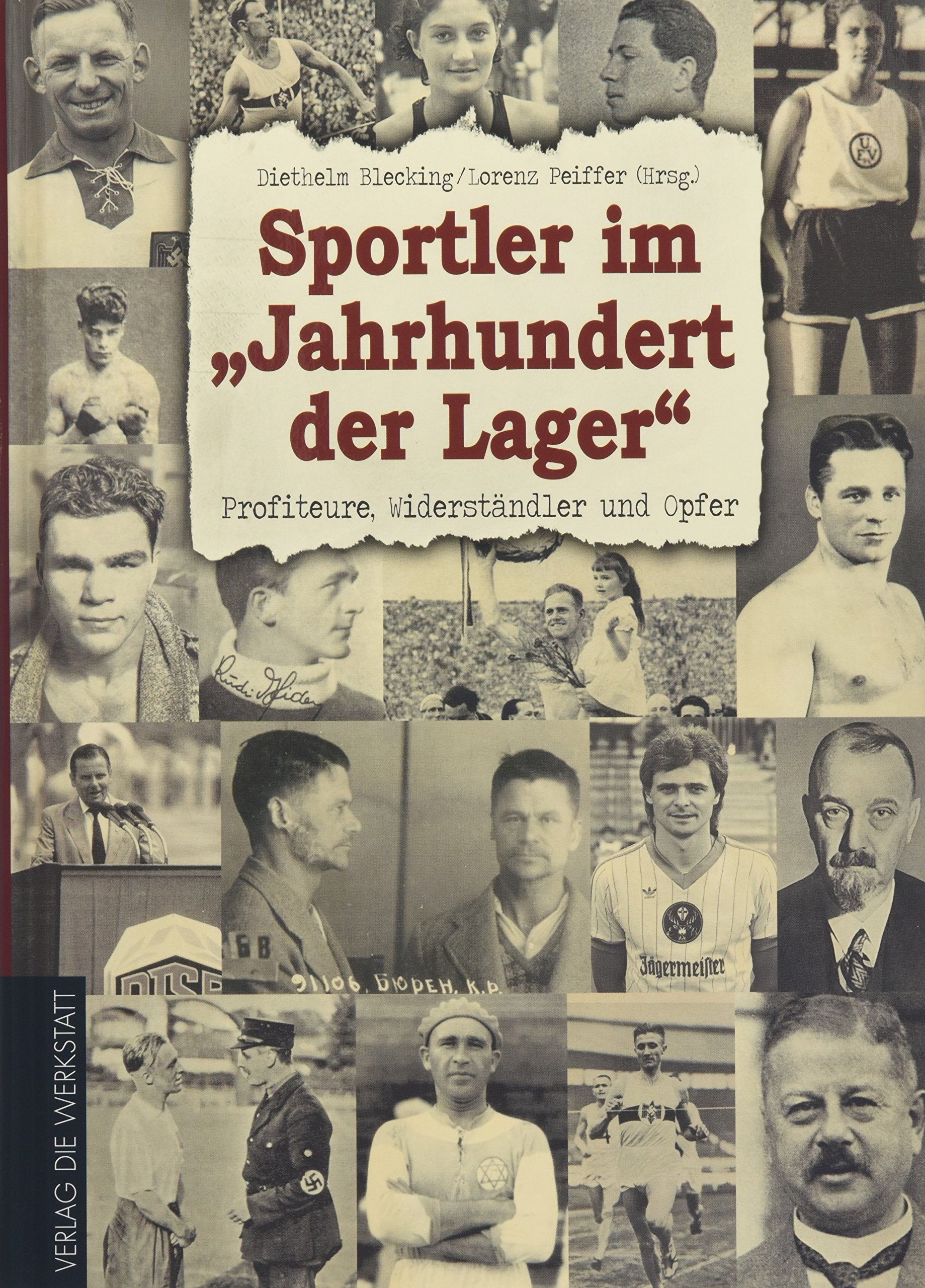 Sportler im „Jahrhundert der Lager“ Memories