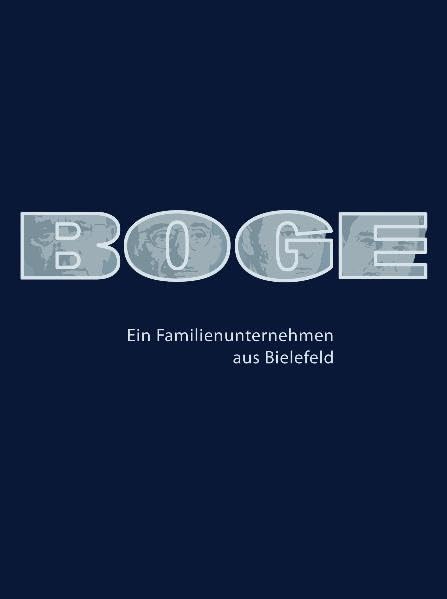 Boge: Ein Familienunternehmen aus Bielefeld Business & Technology
