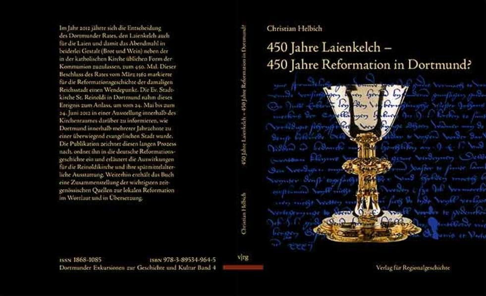 450 Jahre Laienkelch - 450 Jahre Reformation in Dortmund? German history