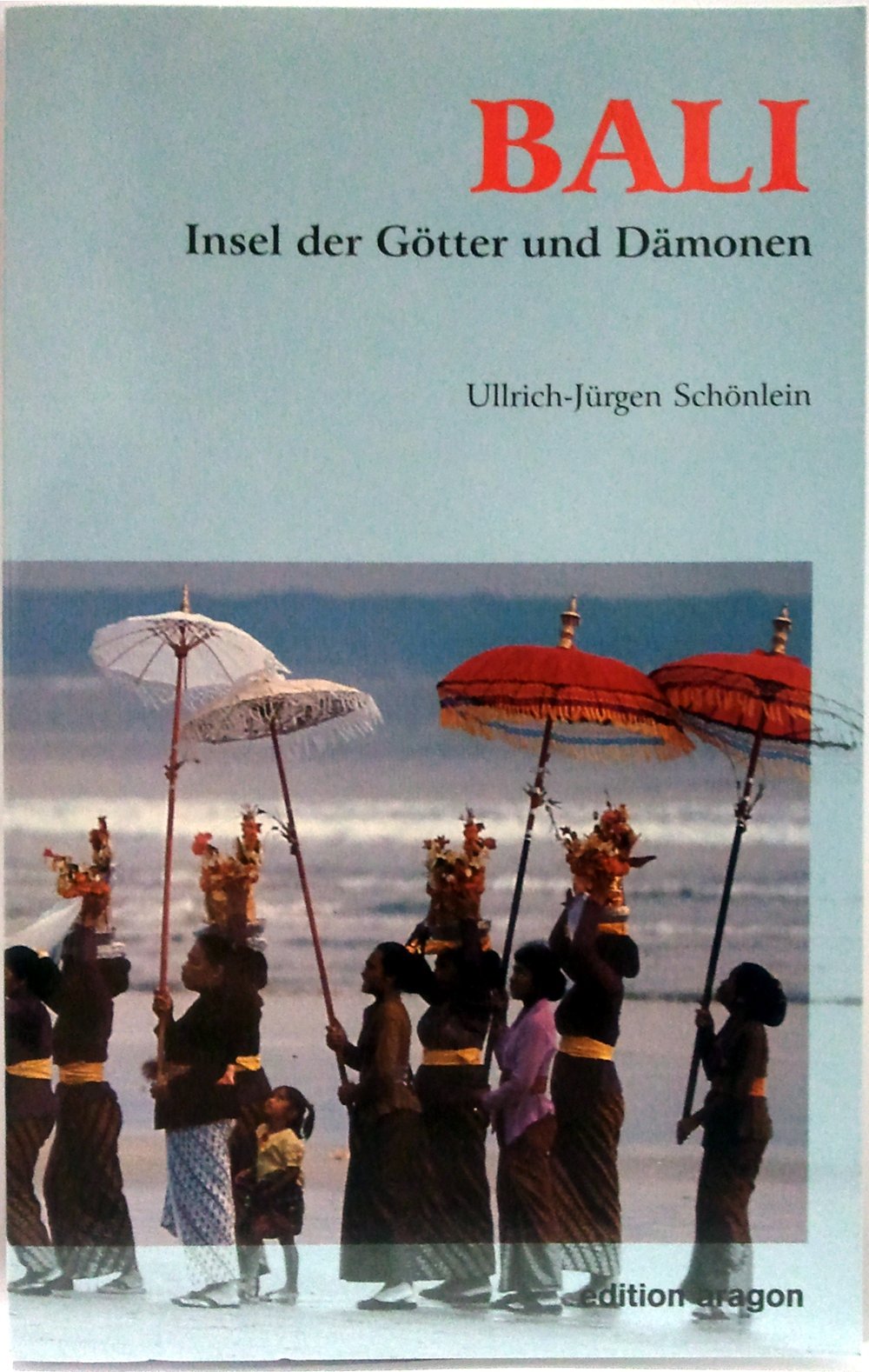 Bali: Insel der Götter und Dämonen Travel