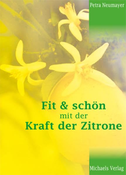 Fit & schön mit der Kraft der Zitrone Health, Nutrition & Fitness