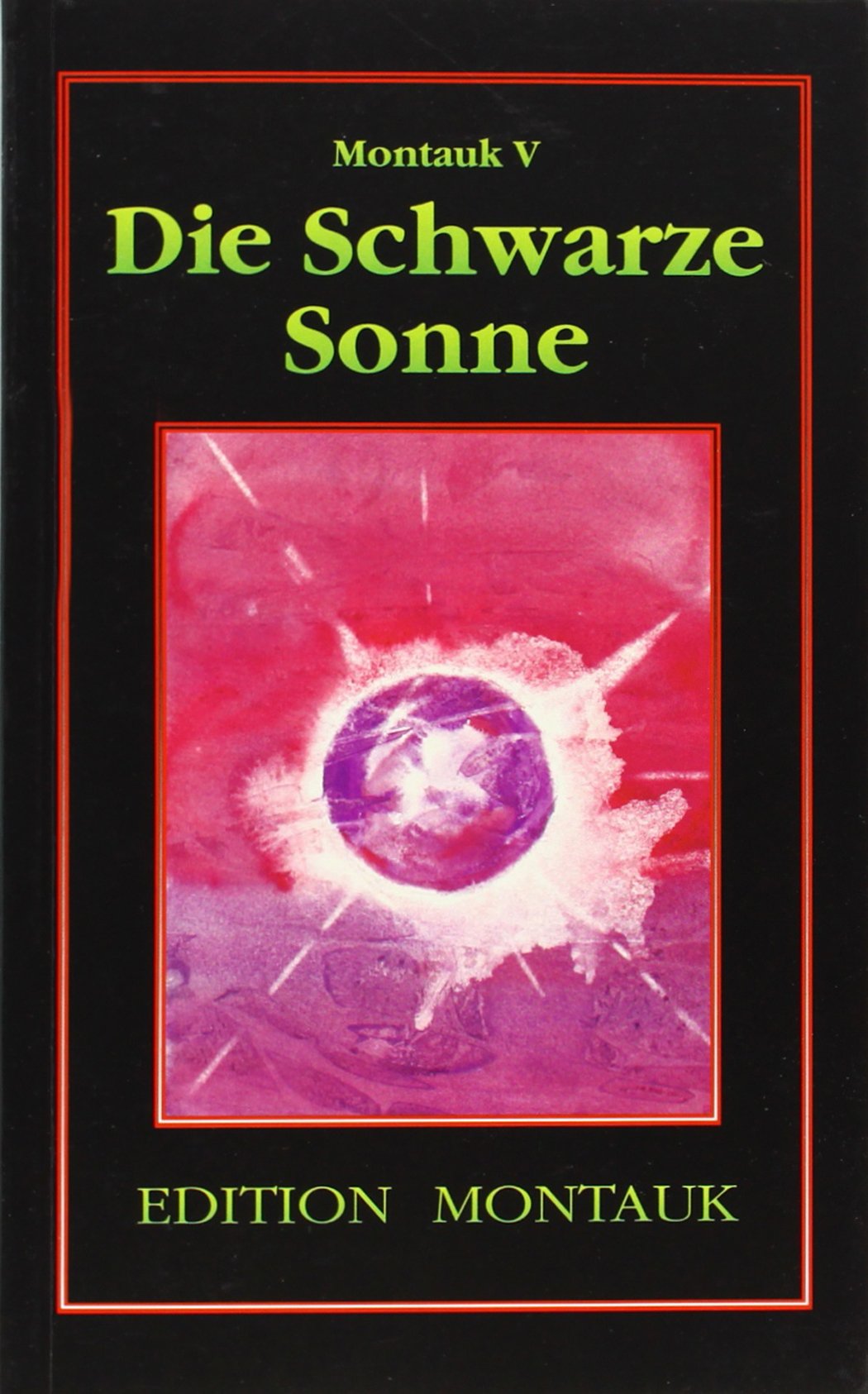 Montauk 5. Die Schwarze Sonne Religion & Esotericism