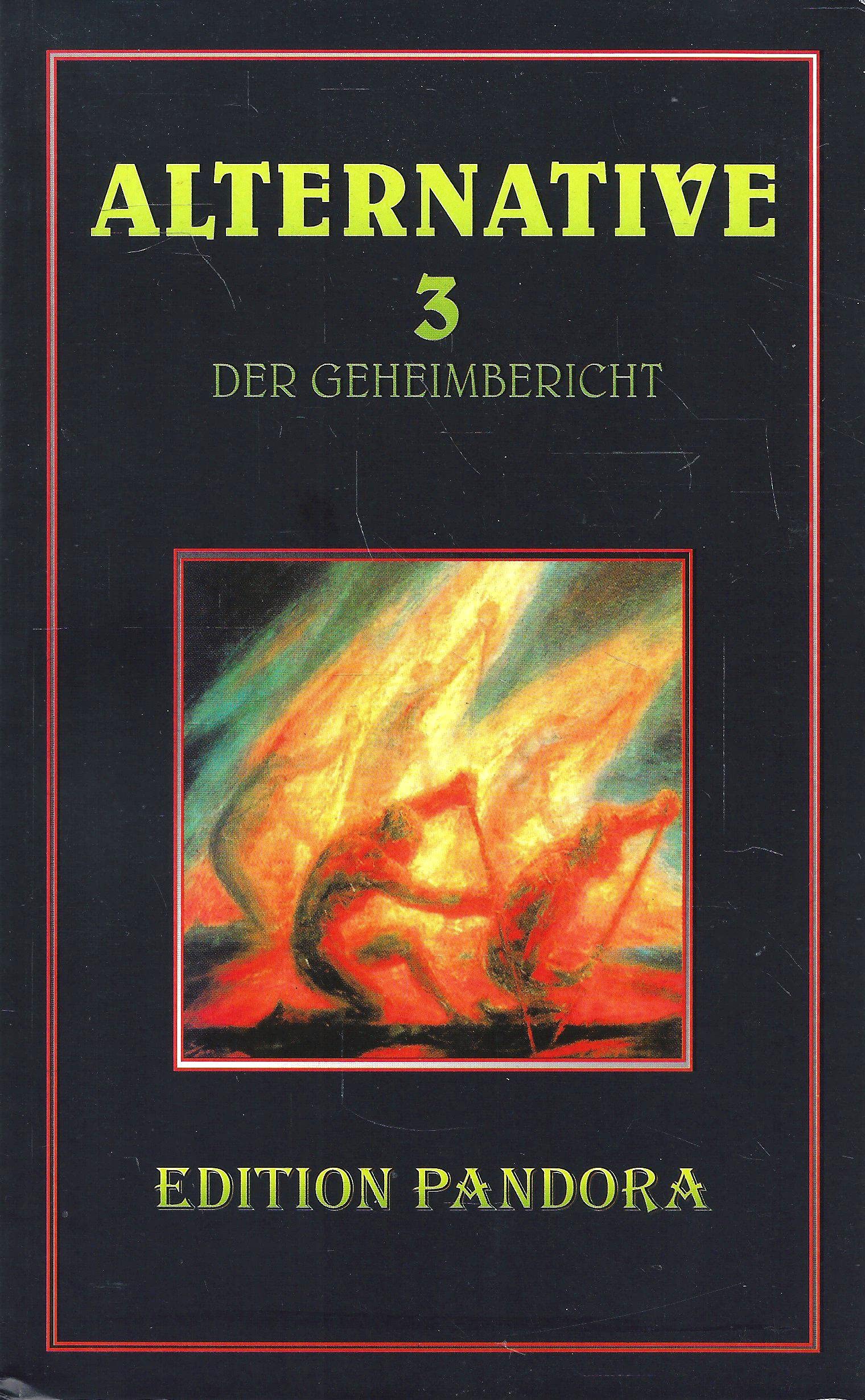 Alternative 3. Der Geheimbericht (Edition Pandora / Andere Realitäten) Medicine