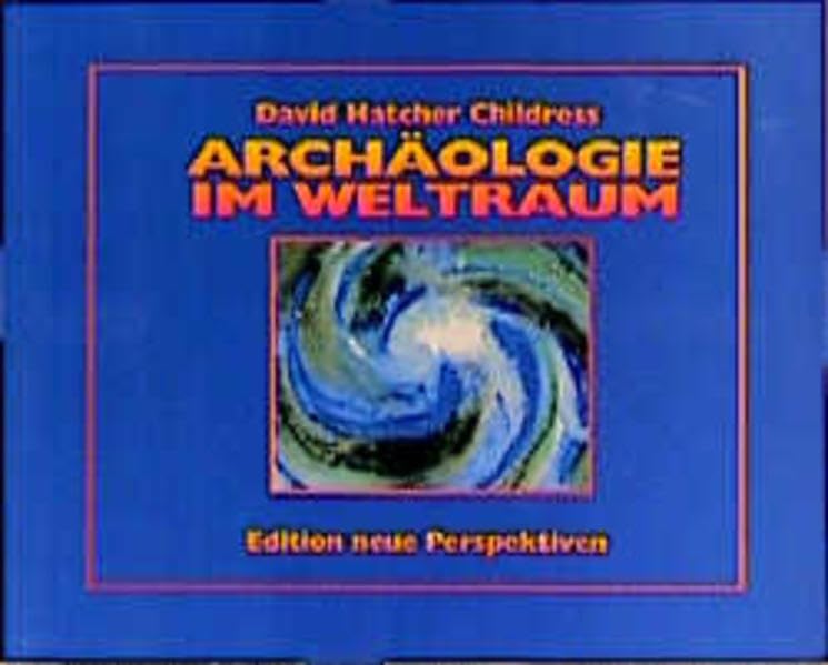 Archäologie im Weltraum: Außerirdische in unserem Sonnensystem book