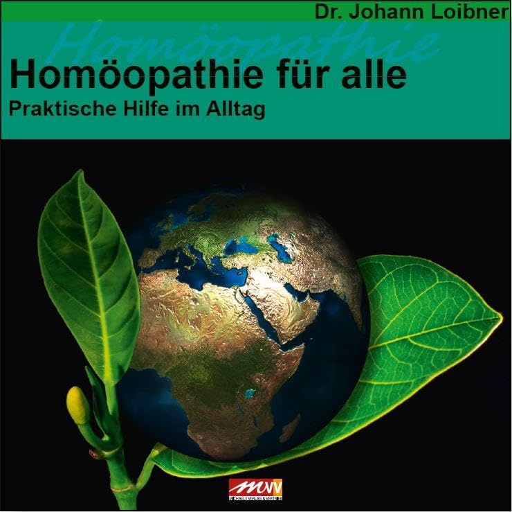 Homöopathie für alle: Praktische Hilfe im Alltag (Gesundheit) Medicine