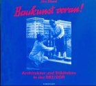 Baukunst voran!: Architektur und Stadtplanung im ersten Nachkriegsjahrzehnt in der SBZ / DDR. Vorw. v. Werner Durth Film, Art & Culture