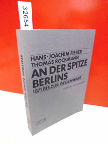 An der Spitze Berlins. - Fieber, Hans-Joachim Books