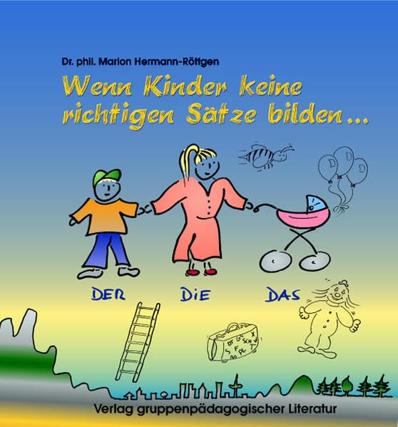 Wenn Kinder keine richtigen Sätze bilden... Education & Training
