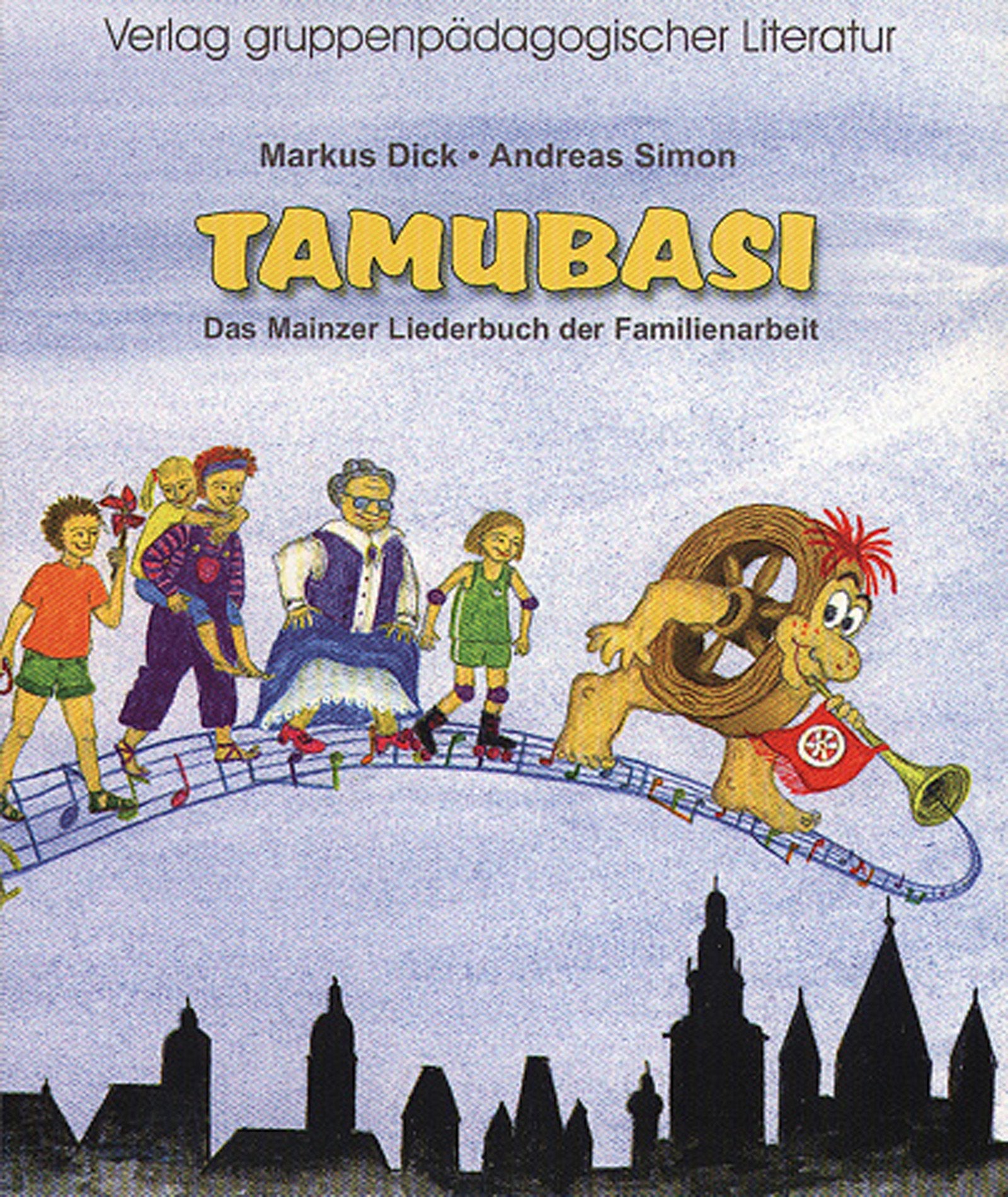 Tamubasi: Das Mainzer Liederbuch der Familienarbeit Arts & Music