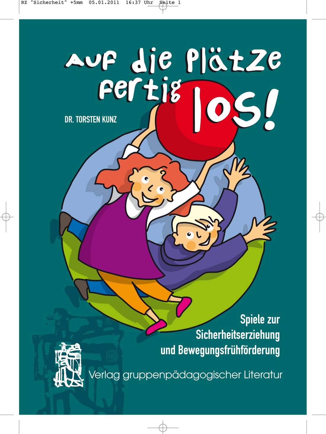 Spiele zur Sicherheitserziehung und Bewegungsfrühförderung Books