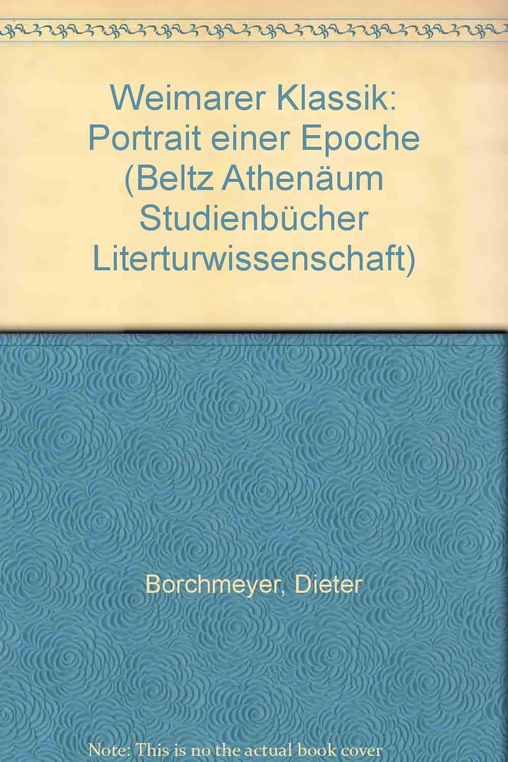 Weimarer Klassik: Portrait einer Epoche (Beltz Athenäum Studienbücher Literturwissenschaft) book