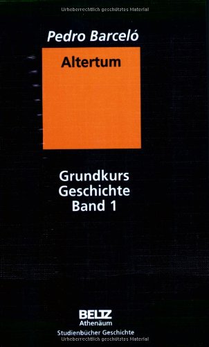 Altertum (Grundkurs Geschichte) Politics & History