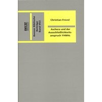 Aschera Und Der Ausschliesslichkeitsanspruch Yhwhs Religion & Esotericism
