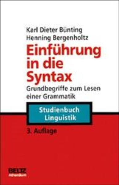 Einführung in die Syntax: Grundbegriffe zum Lesen einer Grammatik (Athenäums Studienbücher Linguistik) Social Sciences