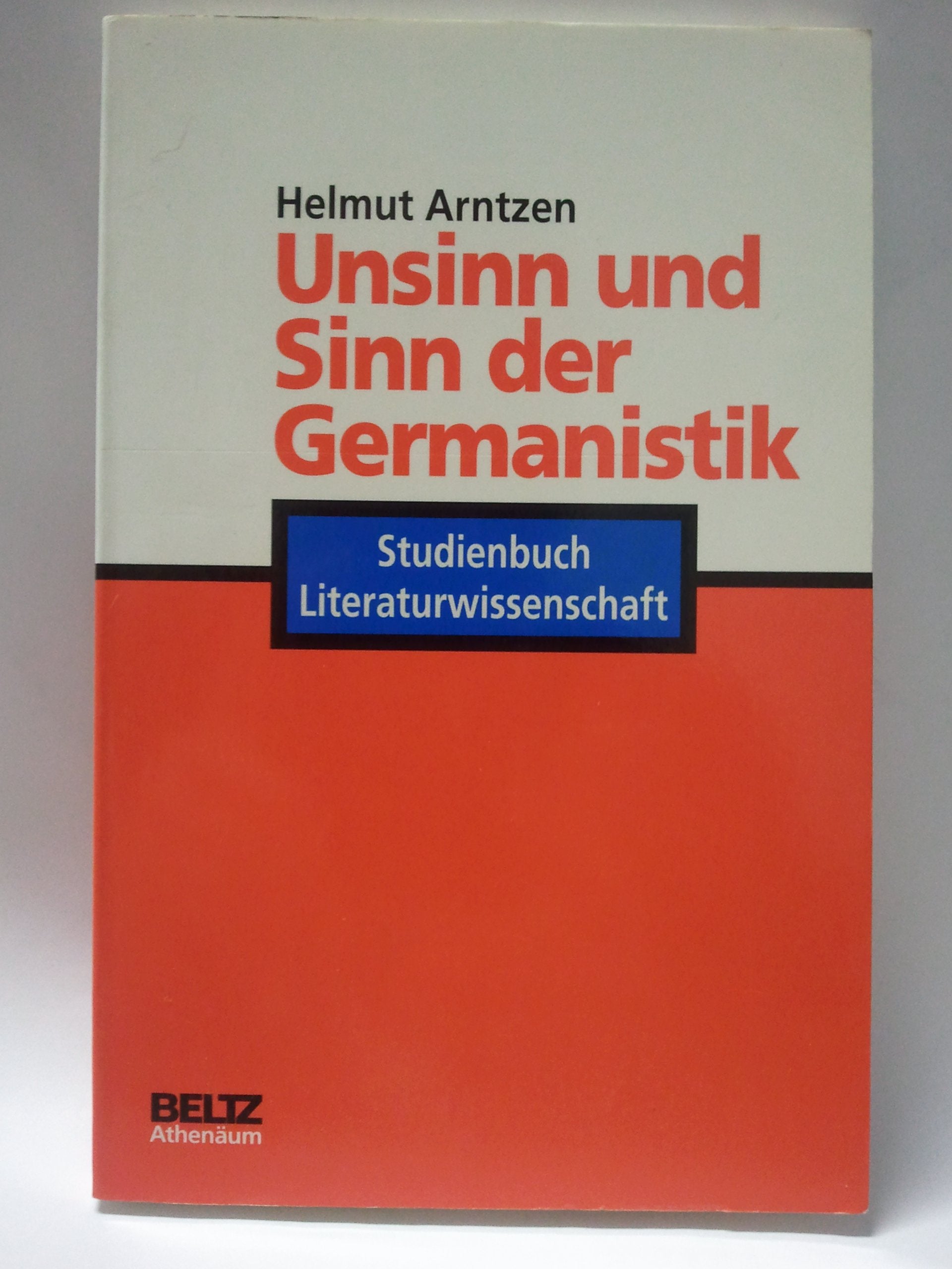 Unsinn und Sinn der Germanistik. Studienbuch Literaturwissenschaft Books