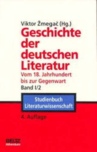 Geschichte der deutschen Literatur vom 18. Jahrhundert bis zur Gegenwart, Band I / 2 Contemporary literature