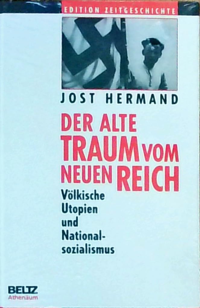 Der alte Traum vom neuen Reich: Völkische Utopien und Nationalsozialismus Books