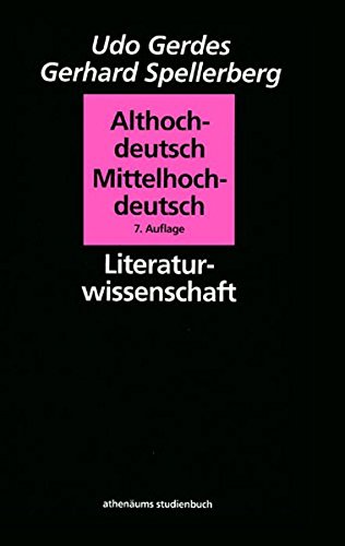 Althochdeutsch - Mittelhochdeutsch: Grammatischer Grundkurs zur Einführung und Textlektüre Contemporary literature