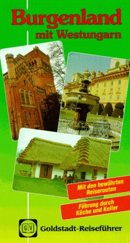 Goldstadt Reiseführer, Bd.62, Burgenland und Westungarn Books