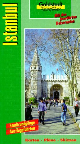 Istanbul: Stadtrundgänge, Ausflugsfahrten, Geschichte, Land und Leute, Infoteil, Sprachführer: Stadtrundgänge, Ausflugsfahrten. Geschichte, Land und Leute, türkische Küche und Restaurants . . . Travel Books