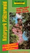 Naturpark Pfälzerwald: Wasgau, Nordpfälzer Bergland, Westrich, Deutsche Weinstrasse, viele Wandervorschläge, 24 Wanderwegbeschreibungen, Markierte ... 24 Wanderbeschreibungen, Fahrradtouren Travel Books