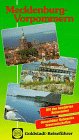 Mecklenburg- Vorpommern. Goldstadt- Reiseführer Travel
