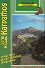 Wanderführer Karpathos: Saria, Kassos. 25 Wanderungen, 14-tägige Inseldurchquerung, Praktische Hinweise: 25 Wanderungen, 14-tägige Inseldurchquerung, ... auf Saria und Kassos, Praktische Hinweise Travel Books