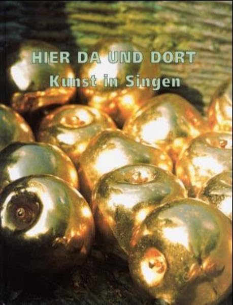 Hier Da und Dort: Kunst im Öffentlichen Raum in Singen: Aufsätze zur Kunst im öffentlichen Raum und Dokumentation des Projekts. Katalog zur ... 8. Oktober 2000. (z. Tl. in engl. Sprache) Film, Art & Culture
