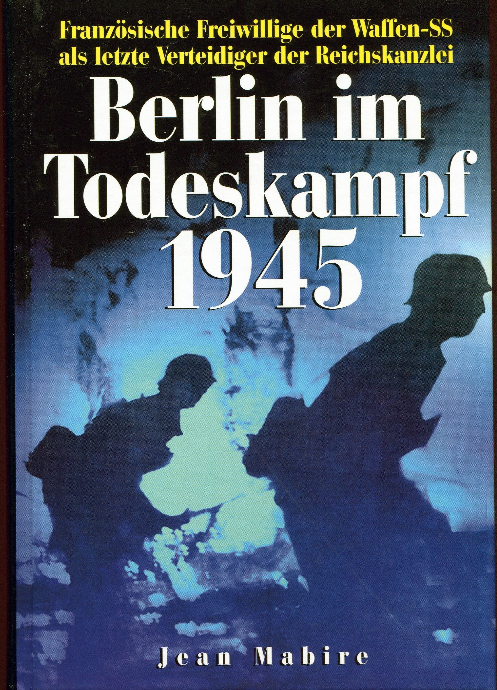 Berlin im Todeskampf 1945 German history books