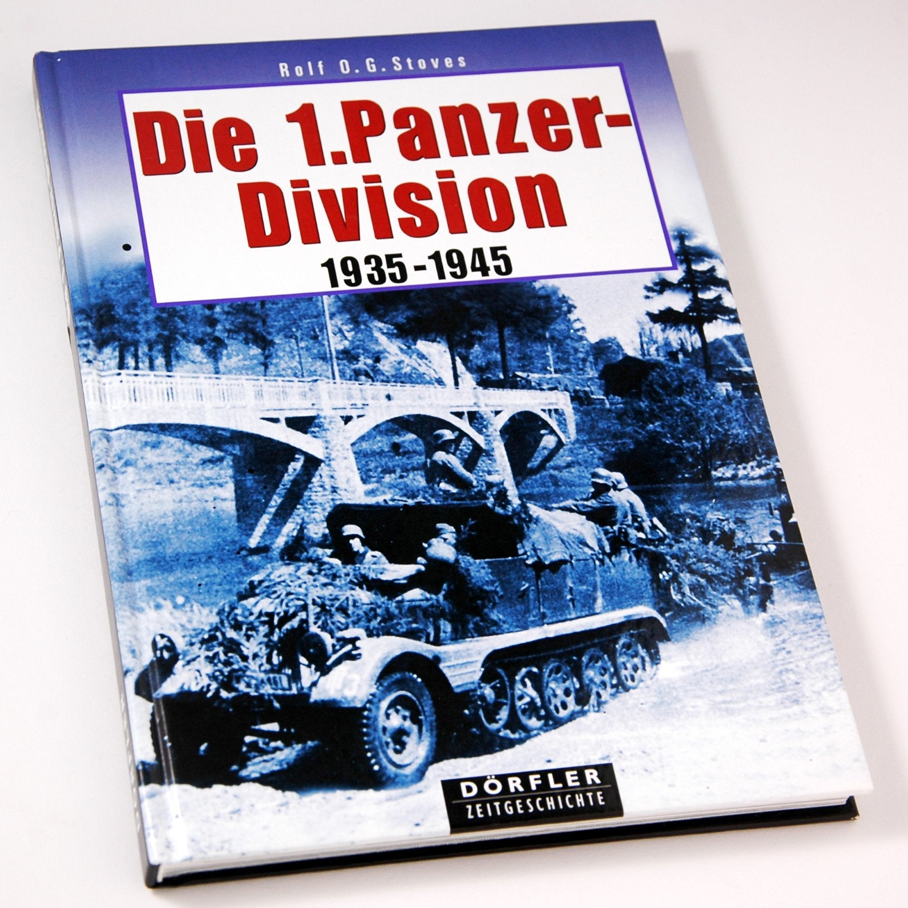 Die 1. Panzerdivision 1935-1945 Politics & History