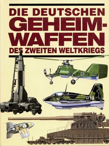 Die deutschen Geheimwaffen des Zweiten Weltkriegs Leisure, Home & Garden