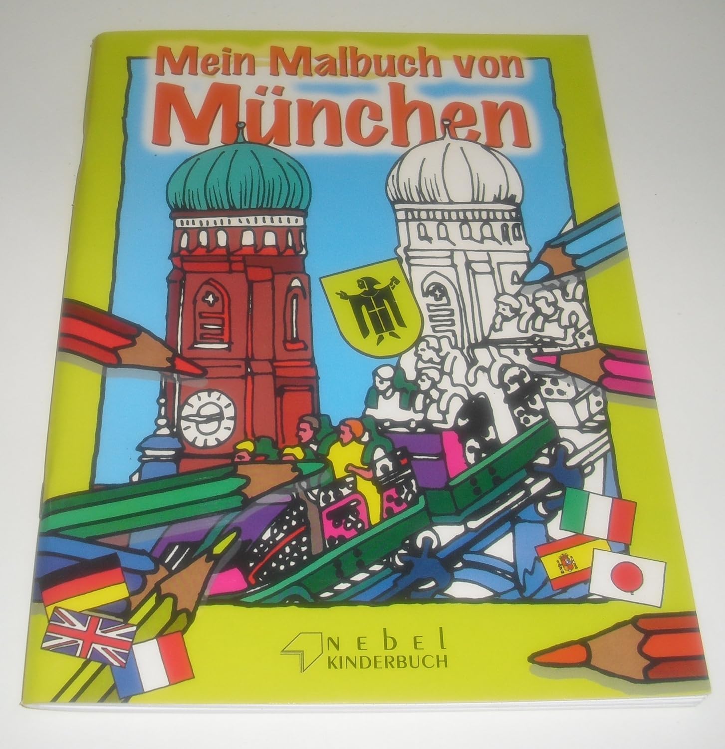 Mein Malbuch von München: Dt. /Engl. /Franz. /Ital. /Span. /Jap. Children's books