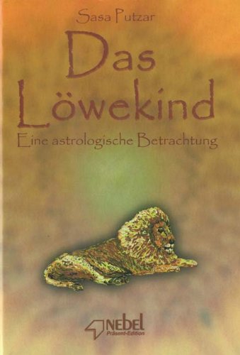 Das Löwekind: Eine astrologische Betrachtung Books