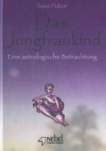 Das Jungfraukind: Eine astrologische Betrachtung Books