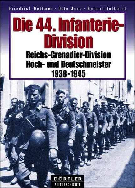 Die 44. Infanterie-Division 1938-1945: Reichs-Grenadier-Division Hoch- und Deutschmeister Film, Art & Culture