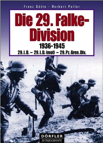 Die 29. Falke-Division 1936-1945 German history