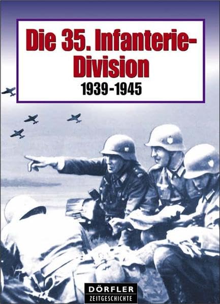 Die 35. Infanterie-Division 1939-1945 German history