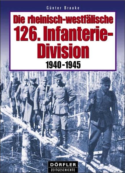 Die rheinisch-westfälische 126. Infanterie Division 1940-1945 Film, Art & Culture