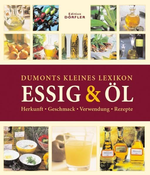 Dumonts kleines Lexikon Essig & Öl Leisure, Home & Garden