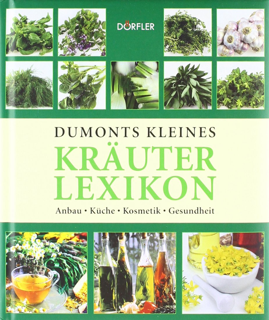 Dumonts kleines Kräuterlexikon Garden & Plants