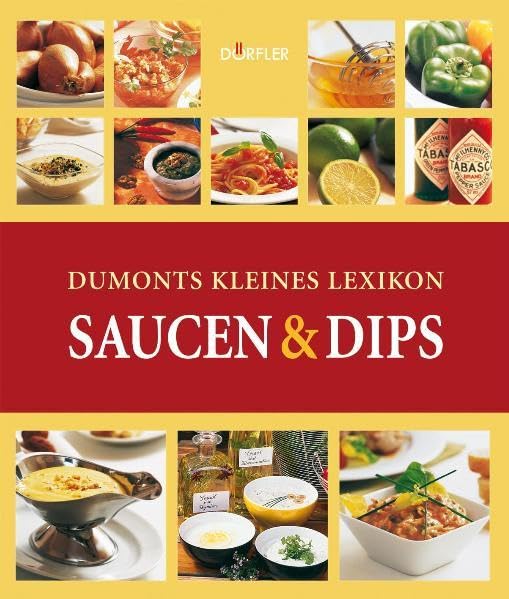 Dumonts kleines Lexikon Saucen & Dips Leisure, Home & Garden