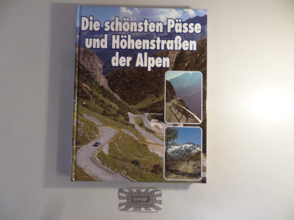 Pässe und Höhenstrassen der Alpen Travelogues