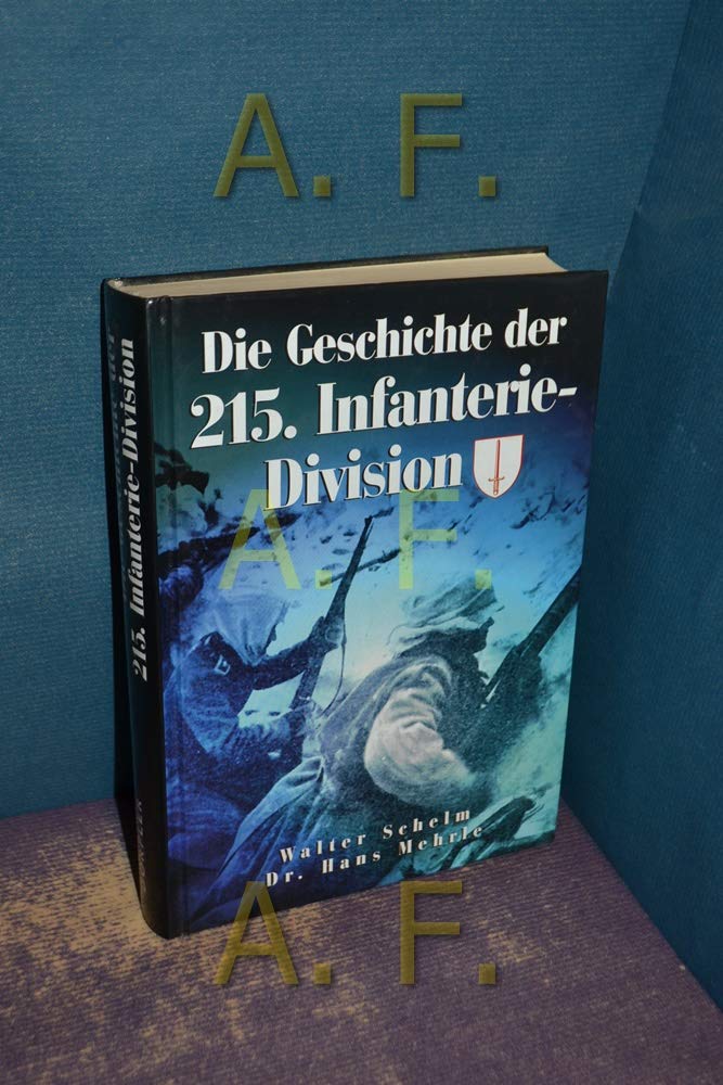 Die Geschichte der 215. Infanterie-Division Politics & Society