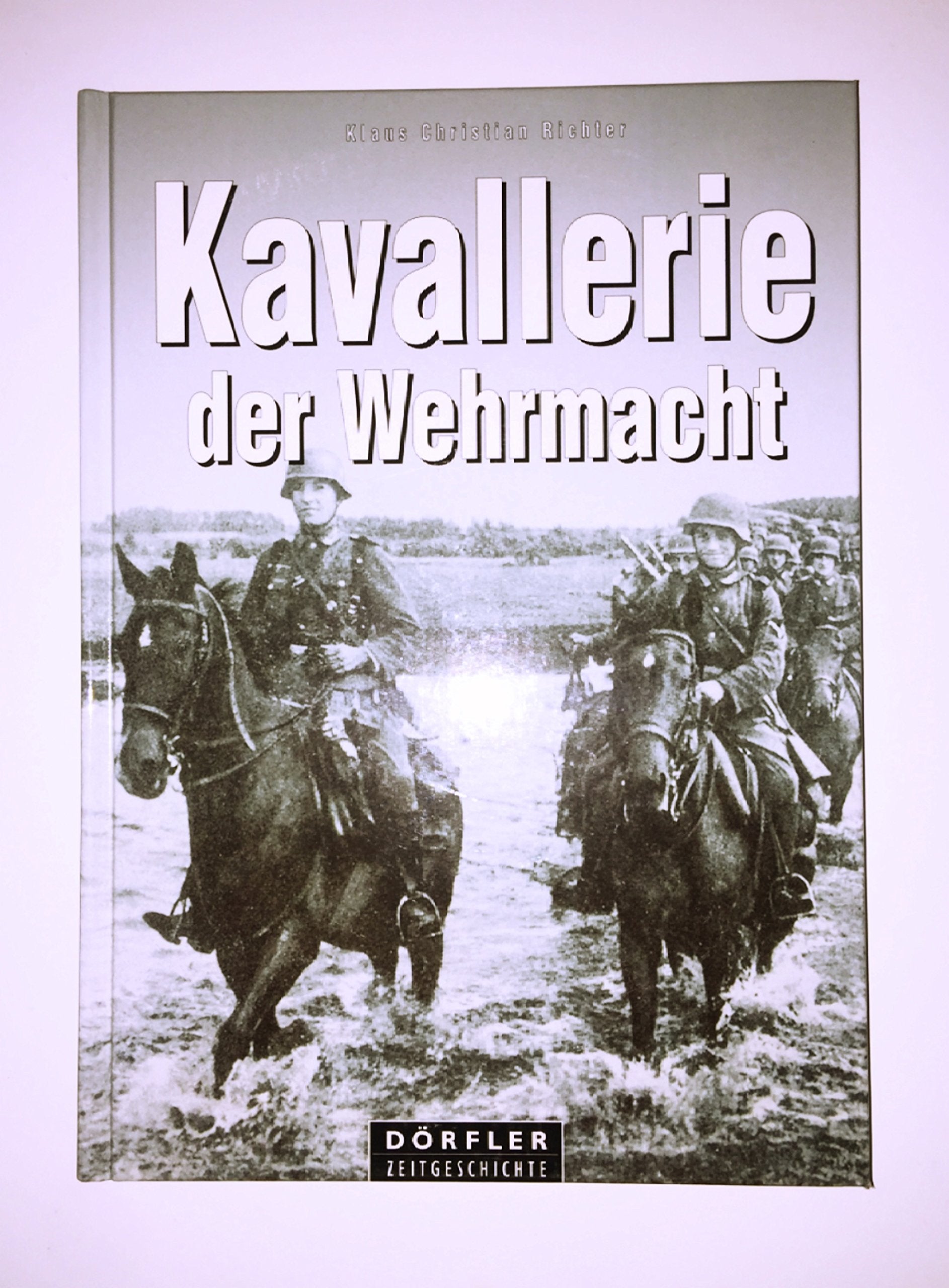 Kavallerie der Wehrmacht Politics & History