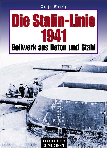 Die Stalin-Linie 1941 Politics & History