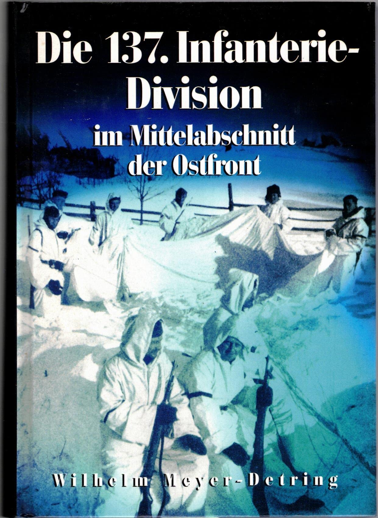 137. Infanterie-Division im Mittelabschnitt der Ostfront book