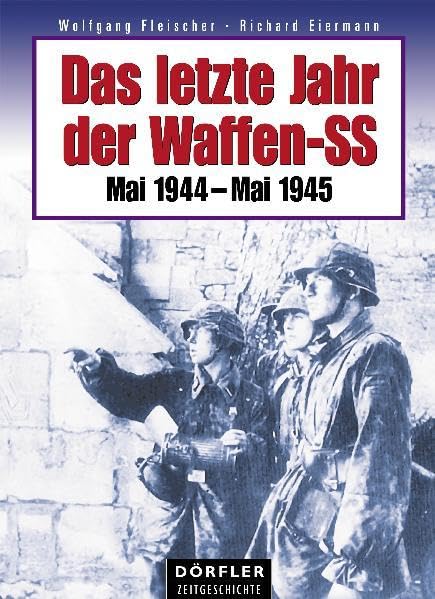 Das letzte Jahr der Waffen-SS German history